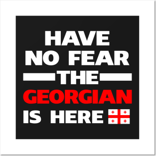 No Fear Georgian Is Here Georgia Posters and Art